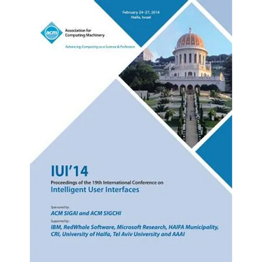 Iui 14 19th International Conference on Intelligent User Interfaces