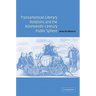 Transamerican Literary Relations and the Nineteenth-Century Public Sphere
