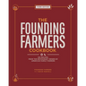 The Founding Farmers Cookbook, Third Edition: 100 Recipes from the Restaurant Owned by American Family Farmers