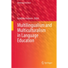 Multilingualism and Multiculturalism in Language Education