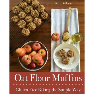 Oat Flour Muffins: Gluten Free Baking The Simple Way