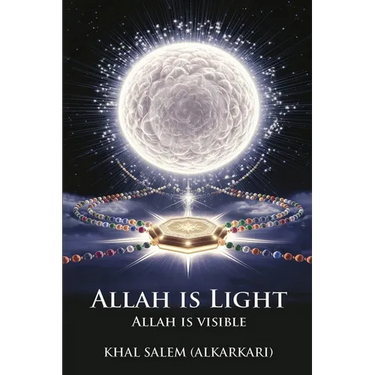 Allah Is Light Allah Is Visible