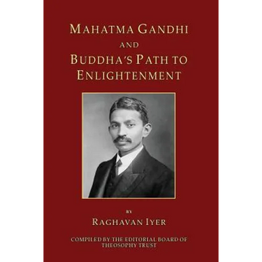 Mahatma Gandhi and Buddha's Path to Enlightenment