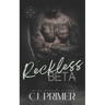 Reckless Beta: An Age Gap Wolf Shifter Romance (Shadowed Heirs Book Three)