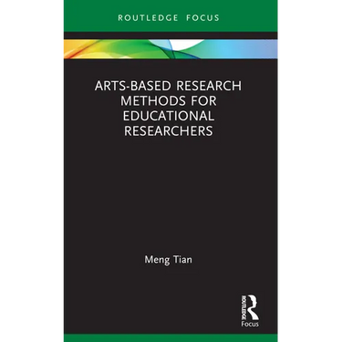 Arts-Based Research Methods for Educational Researchers