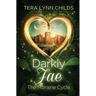 Darkly Fae: The Moraine Cycle