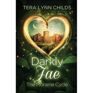 Darkly Fae: The Moraine Cycle