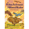 The Perilous Performance at Milkweed Meadow