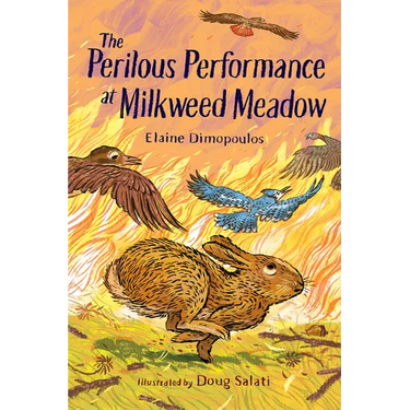 The Perilous Performance at Milkweed Meadow