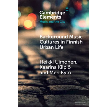 Background Music Cultures in Finnish Urban Life