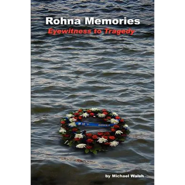 Rohna Memories: Eyewitness to Tragedy
