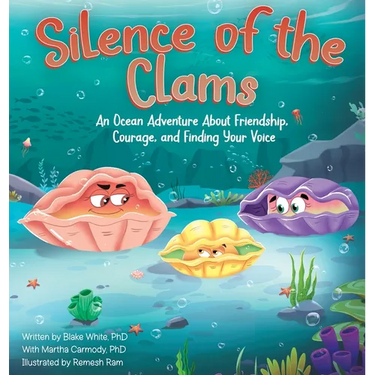 Silence of the Clams: An Ocean Adventure About Friendship, Courage, and Finding Your Voice