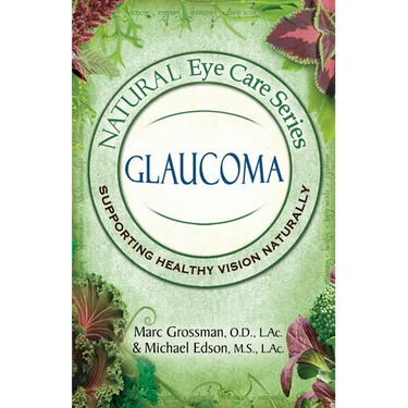 Natural Eye Care Series: Glaucoma