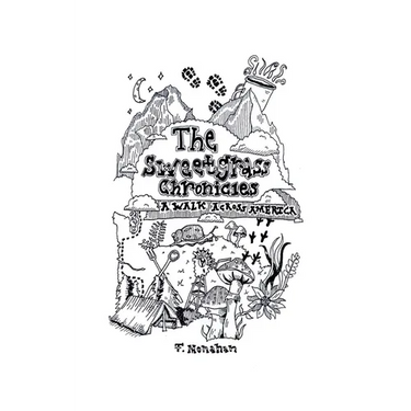 The Sweetgrass Chronicles: A Walk Across America