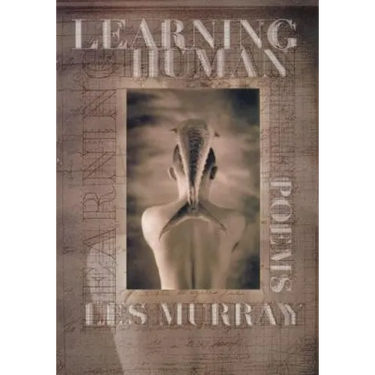 Learning Human: Selected Poems