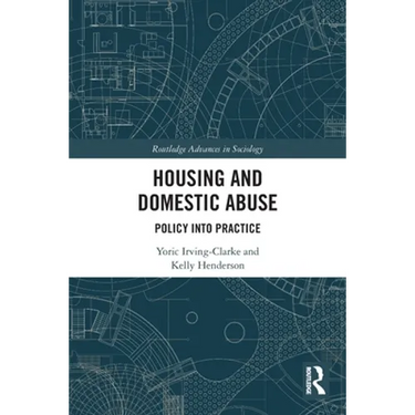 Housing and Domestic Abuse: Policy into Practice