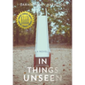 In Things Unseen