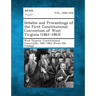 Debates and Proceedings of the First Constitutional Convention of West Virginia (1861-1863)
