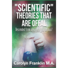 Scientific Theories That Are Offal