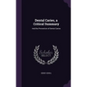 Dental Caries, a Critical Summary: And the Prevention of Dental Caries