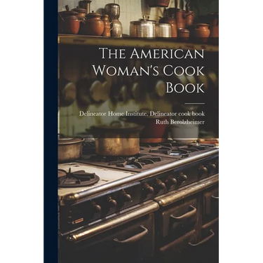 The American Woman's Cook Book