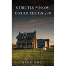 Strictly Poison Under the Gravy