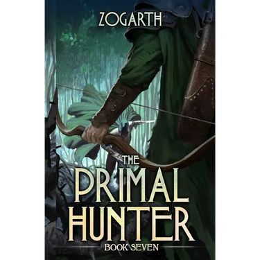The Primal Hunter 7: A LitRPG Adventure
