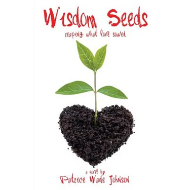 Wisdom Seeds: Reaping What Love Sowed