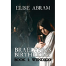 Braelynn's Birthright--Book 1: Wendigo