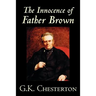 The Innocence of Father Brown by G.K. Chesterton, Fiction, Mystery & Detective