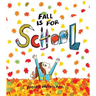 Fall Is for School