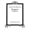 Contents and Addresses of Hungarian Archives