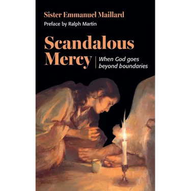 Scandalous Mercy: When God Goes Beyond Boundaries