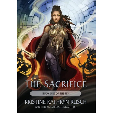 The Sacrifice: Book One of The Fey