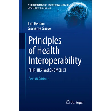 Principles of Health Interoperability: Fhir, Hl7 and Snomed CT