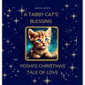 A Tabby Cat's Blessing: Yoshi's Christmas Tale Of Love