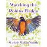 Watching the Robins Fledge