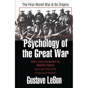 Psychology of the Great War: The First World War and Its Origins