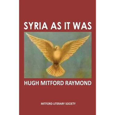 Syria As It Was: The Middle East As It Was