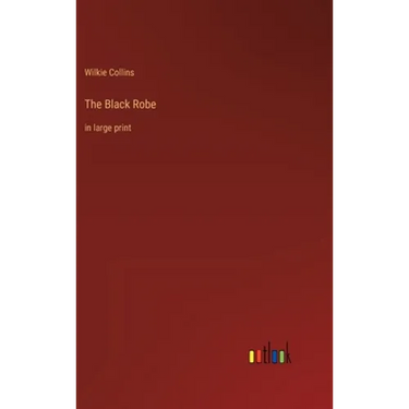 The Black Robe: in large print