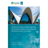 Understanding and Designing Structures Without a Computer: Spatial Structural Systems, Dynamics and Foundations