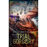 Trial by Sorcery: Dragon Riders of Osnen Book 1