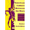 American Culture Between the Wars: Revisionary Modernism and Postmodern Critique