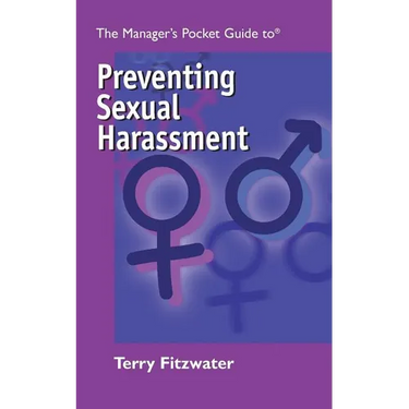 The Managers Pocket Guide to Preventing Sexual Harassment