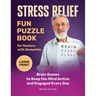 Stress Relief: Fun Puzzle Book for Seniors with Dementia: Brain Games to Keep the Mind Active and Engaged Every Day