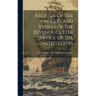 Register Of The Officers And Vessels Of The Revenue-cutter Service Of The United States