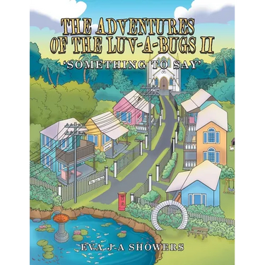 The Adventures of the Luv-A-Bugs Ii: Something to Say