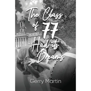 The Class of '77 Had its Dreams