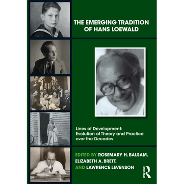 The Emerging Tradition of Hans Loewald