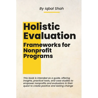 Holistic Evaluation Frameworks for Nonprofit Programs